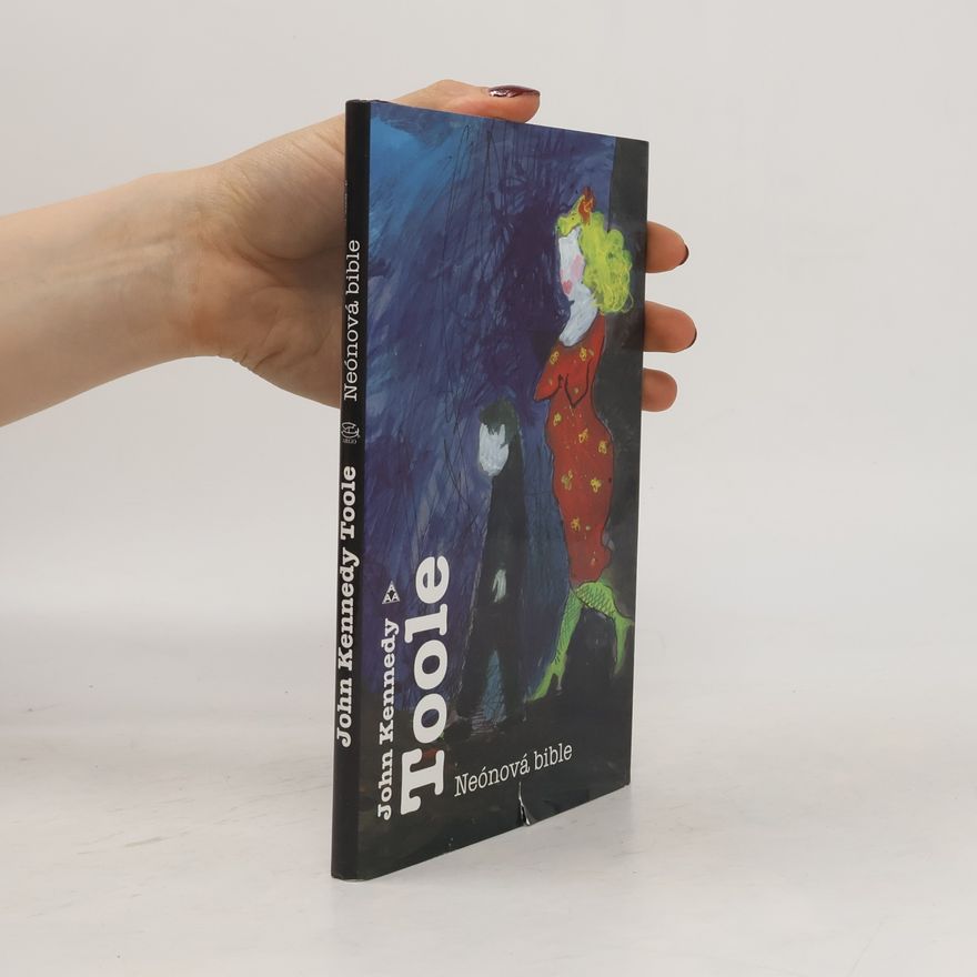 John Kennedy Toole Neónová bible