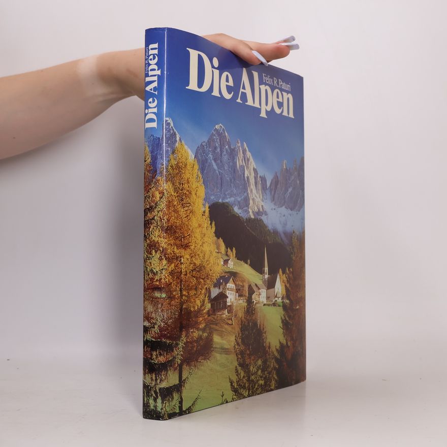 Felix R. Paturi Die Alpen
