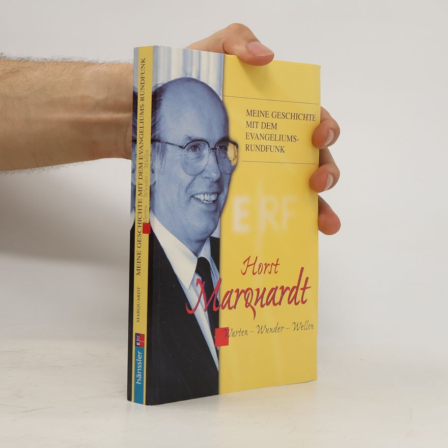 Horst Marquardt Meine Geschichte mit dem Evangeliums-Rundfunk