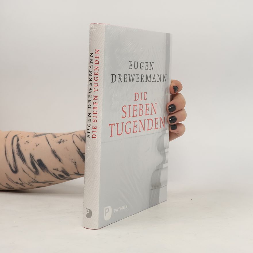 Eugen Drewermann Die sieben Tugenden