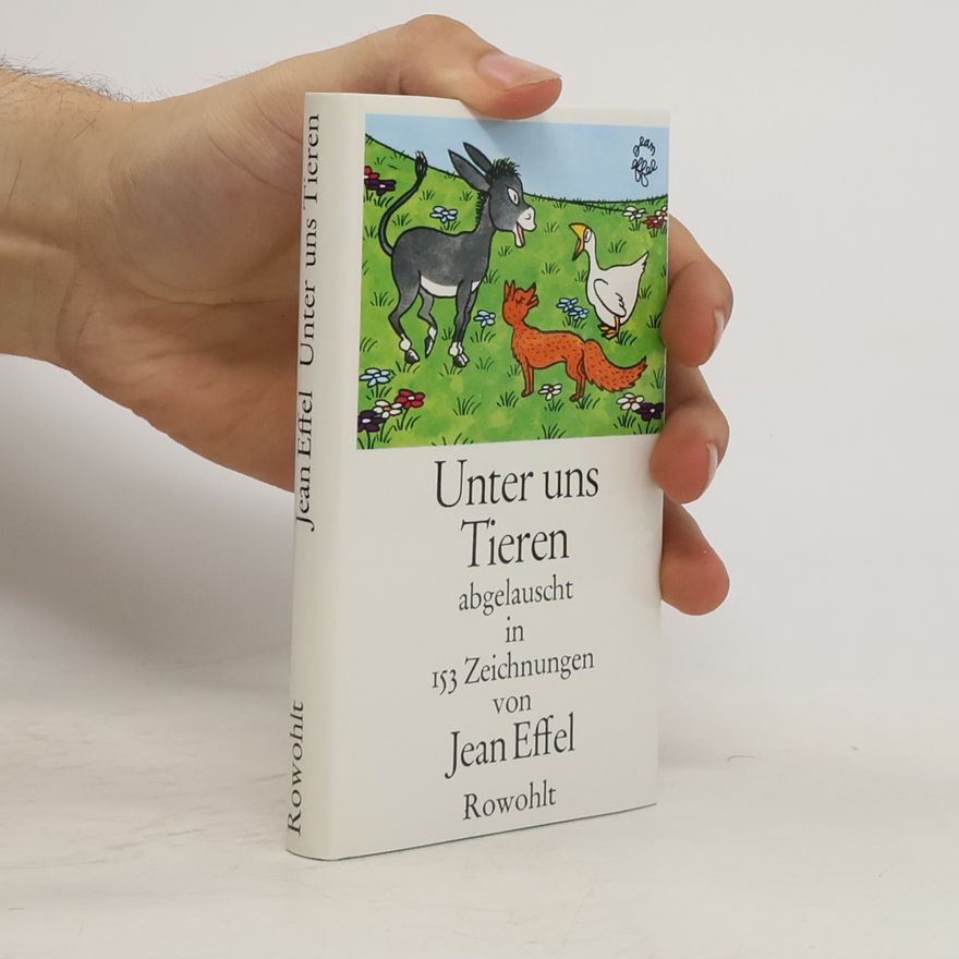Jean Effel Unter uns Tieren