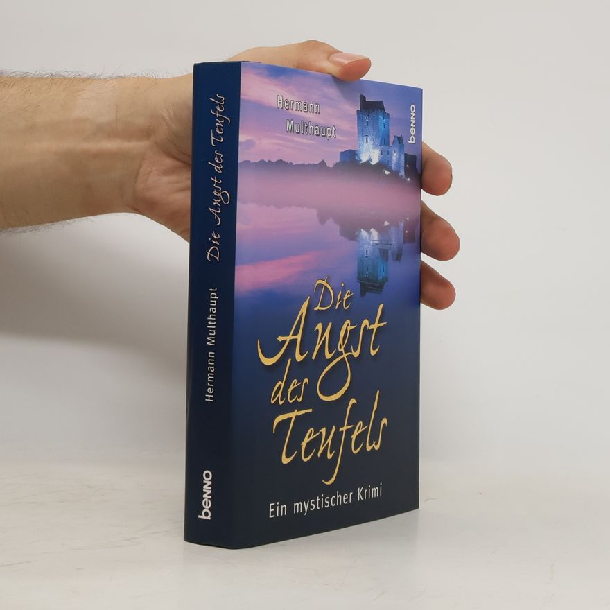 Hermann Multhaupt Die Angst des Teufels. Ein mystischer Krimi