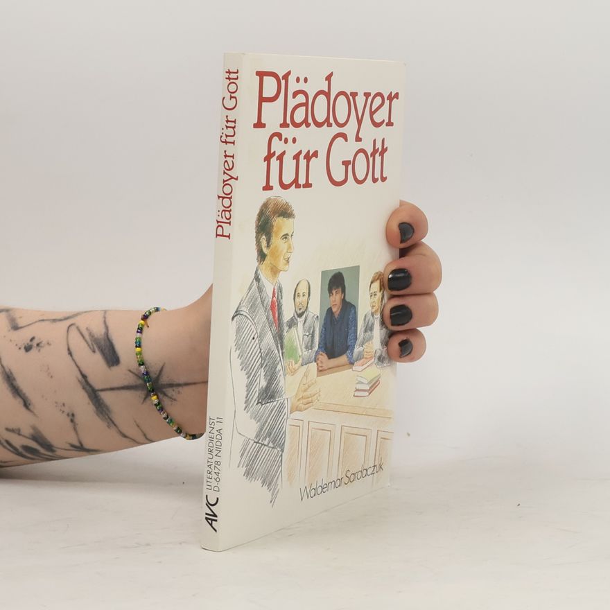 Waldemar Sardaczuk Plädoyer für Gott