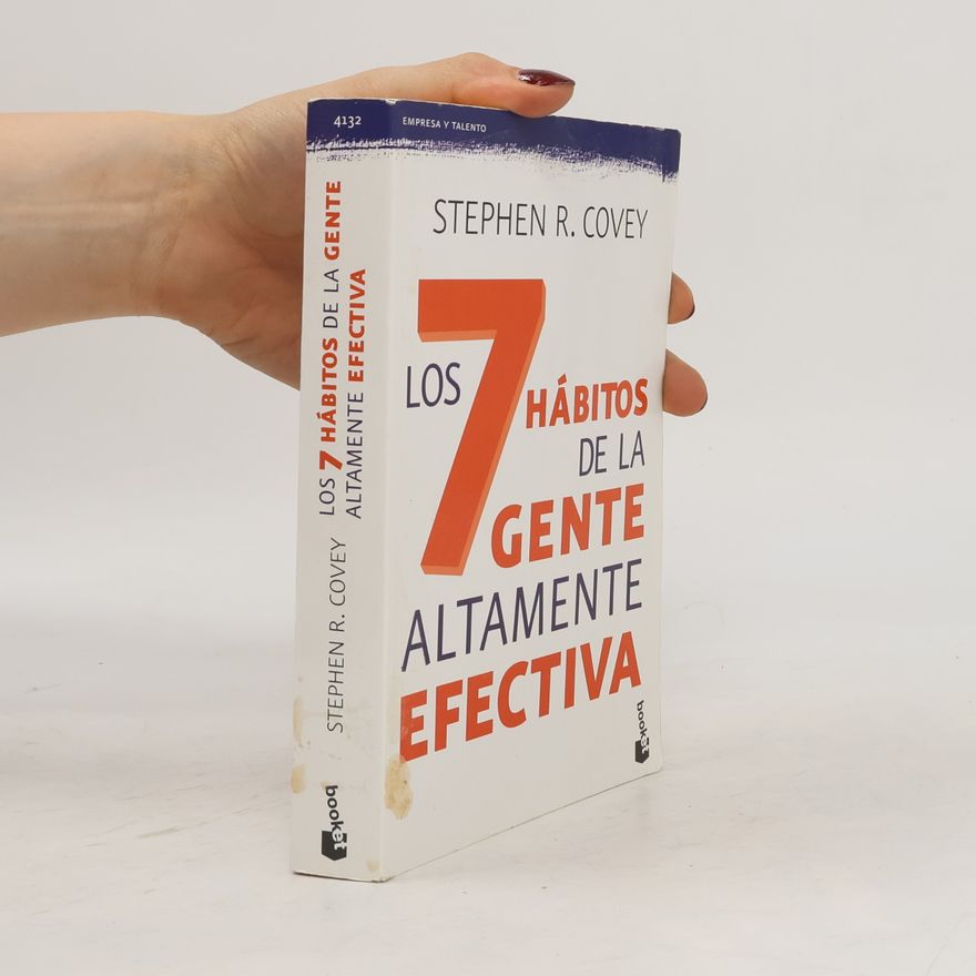 Stephen R. Covey Los 7 hábitos de la gente altamente efectiva
