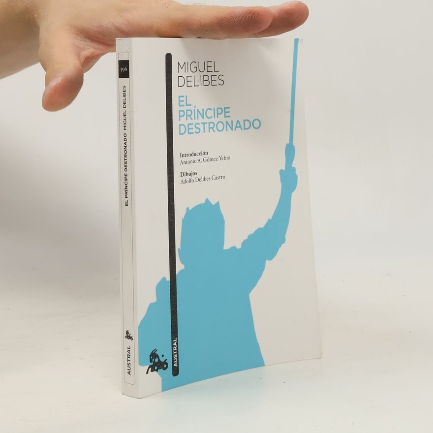 Antonio A. Gómez Yebra Austral - 596: El príncipe destronado