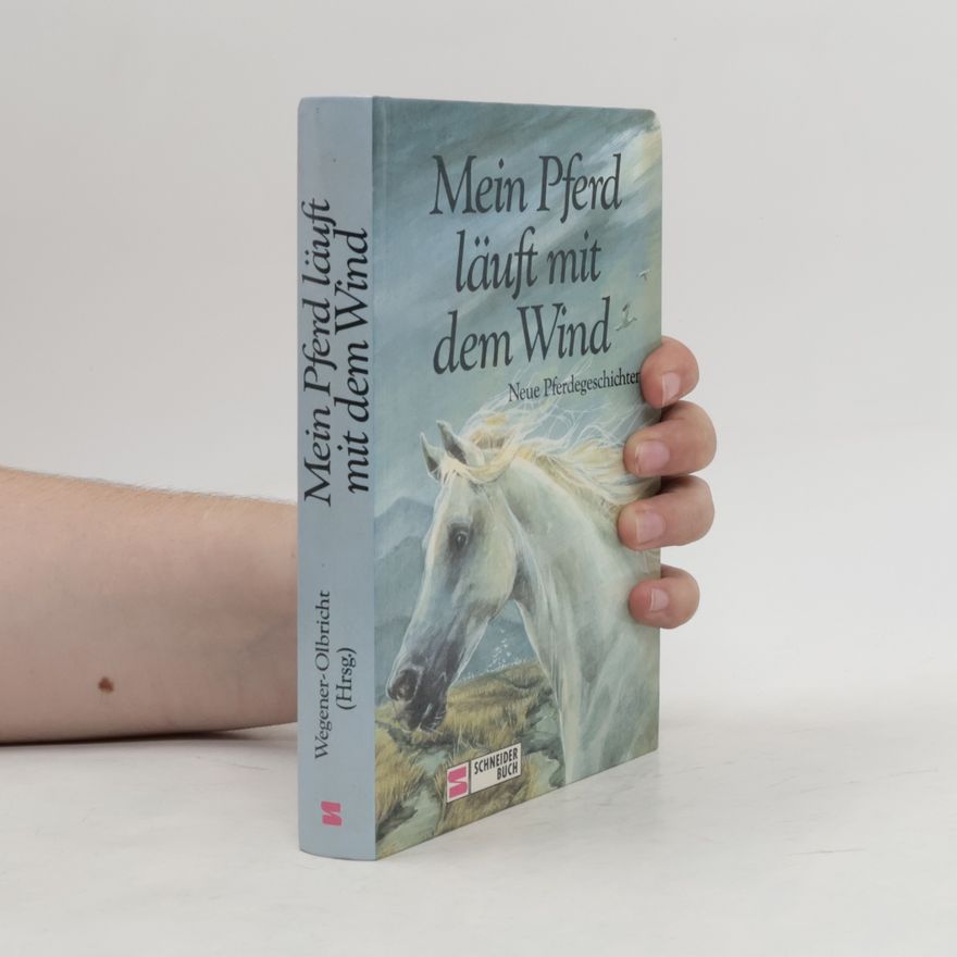 Autorenkollektiv Mein Pferd läuft mit dem Wind