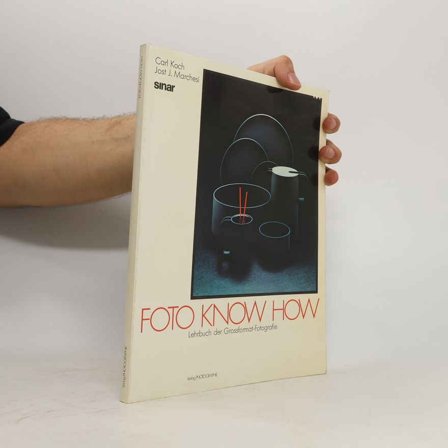 Carl Koch Foto-Know-how