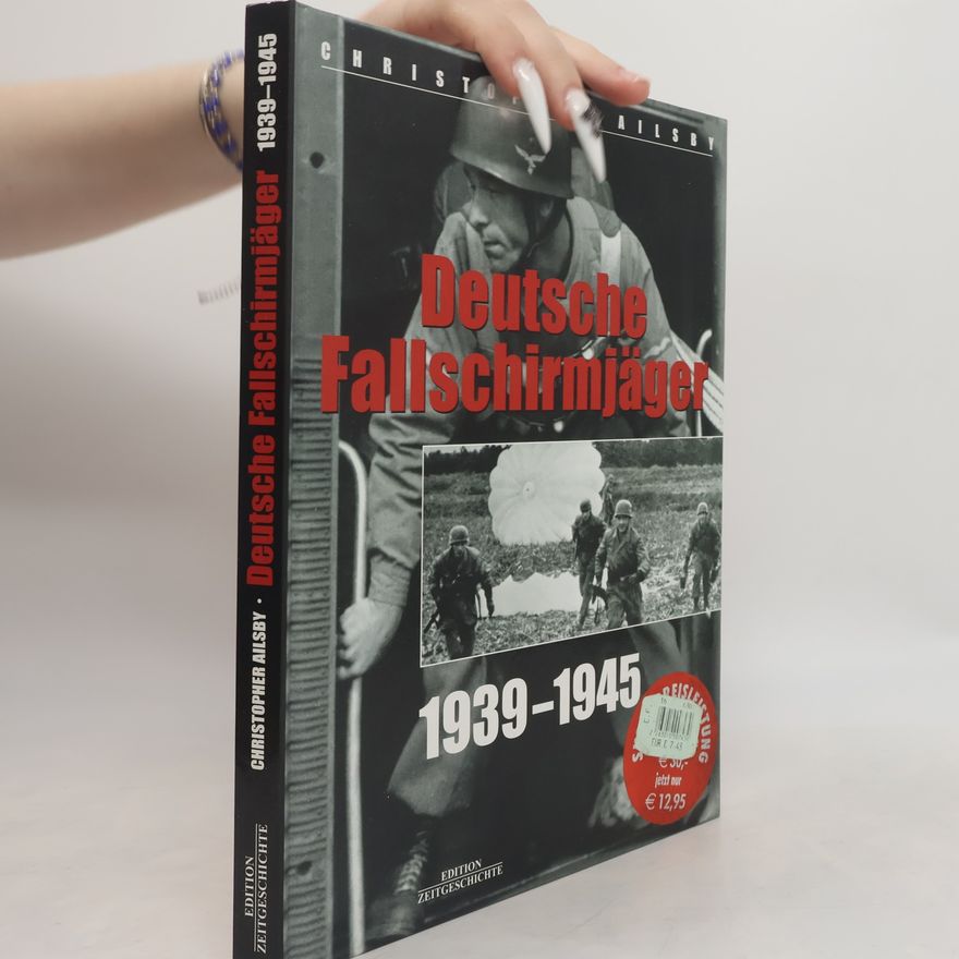 Christopher Ailsby Deutsche Fallschirmjäger
