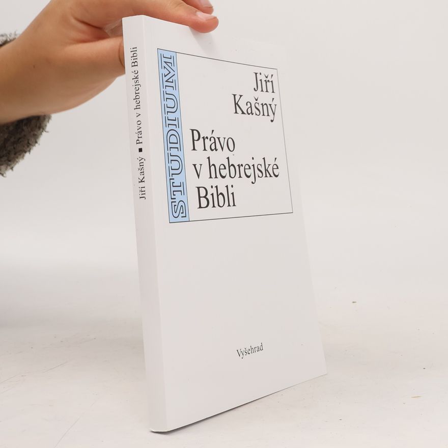 Jiří Kašný Právo v hebrejské Bibli