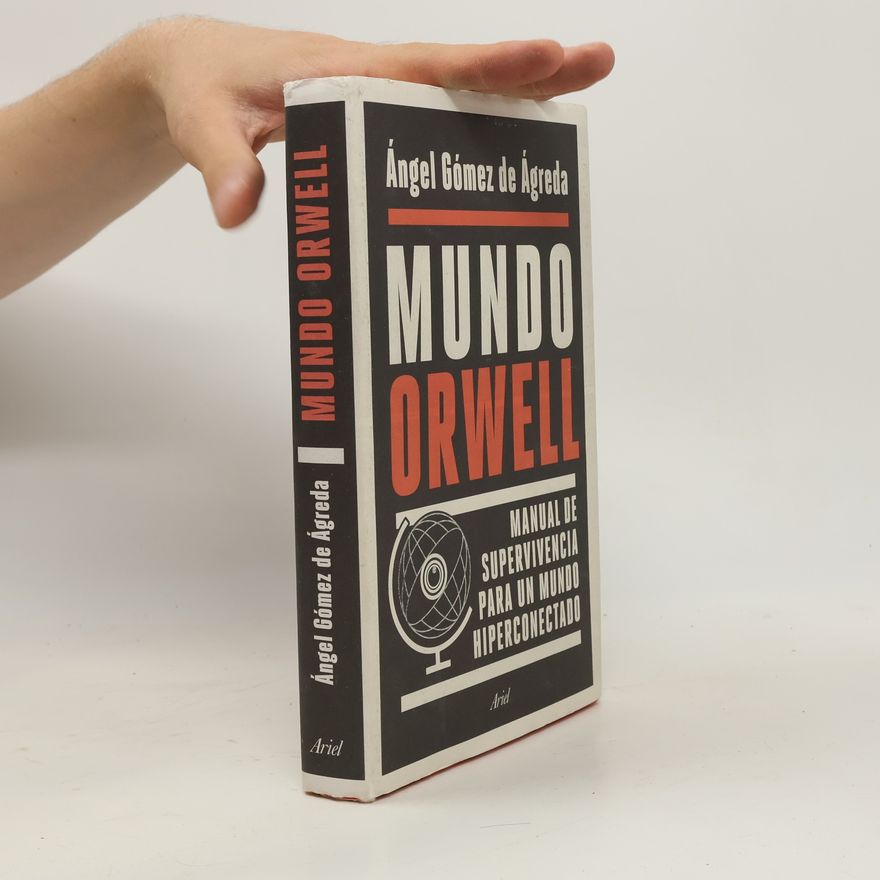 Ángel Gómez de Ágreda Mundo Orwell