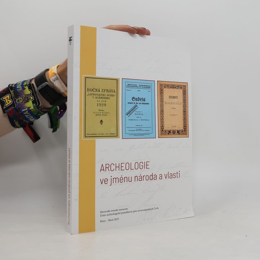 Jan Blažek Archeologie ve jménu národa a vlasti