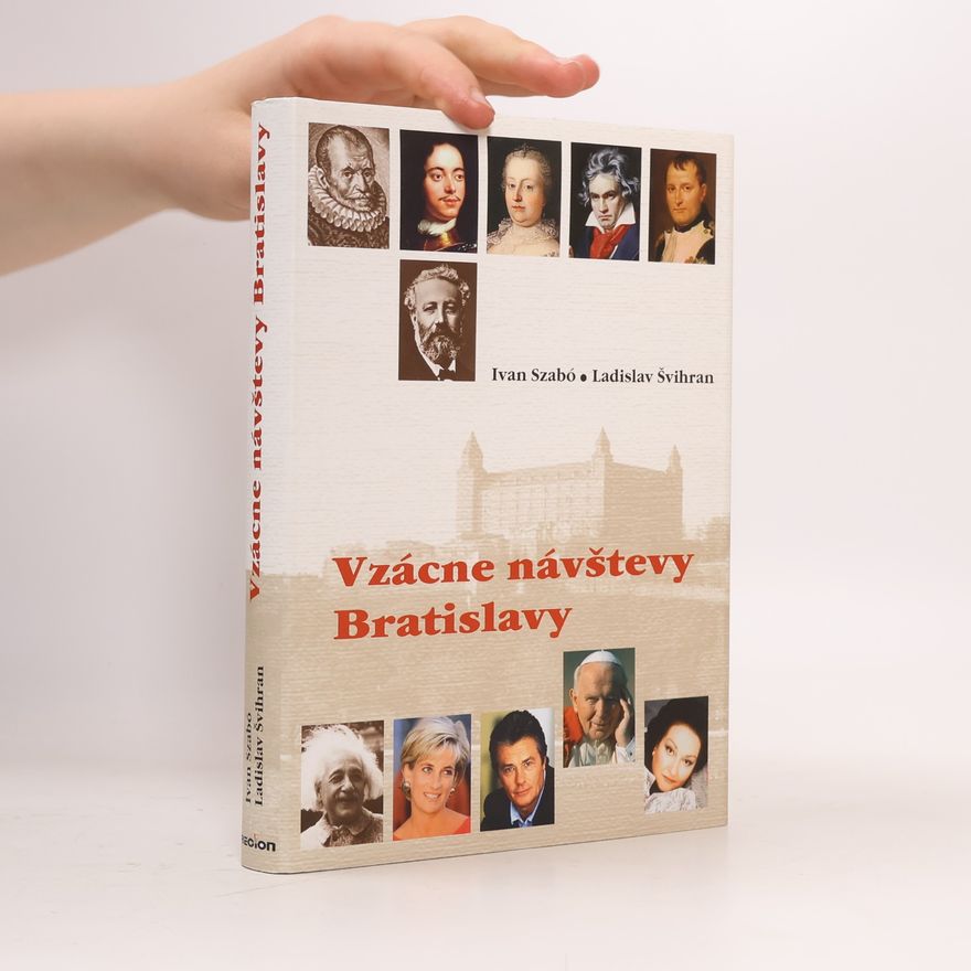 Ladislav Švihran Vzácne návštevy Bratislavy
