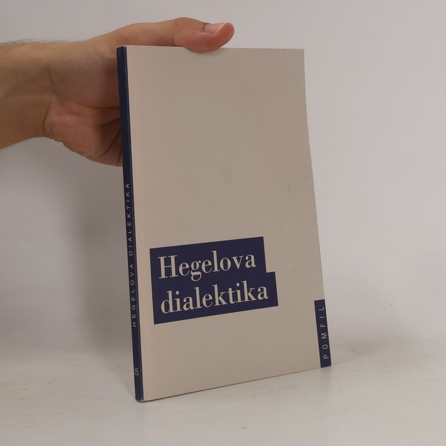 Jiří Chotaš Hegelova dialektika