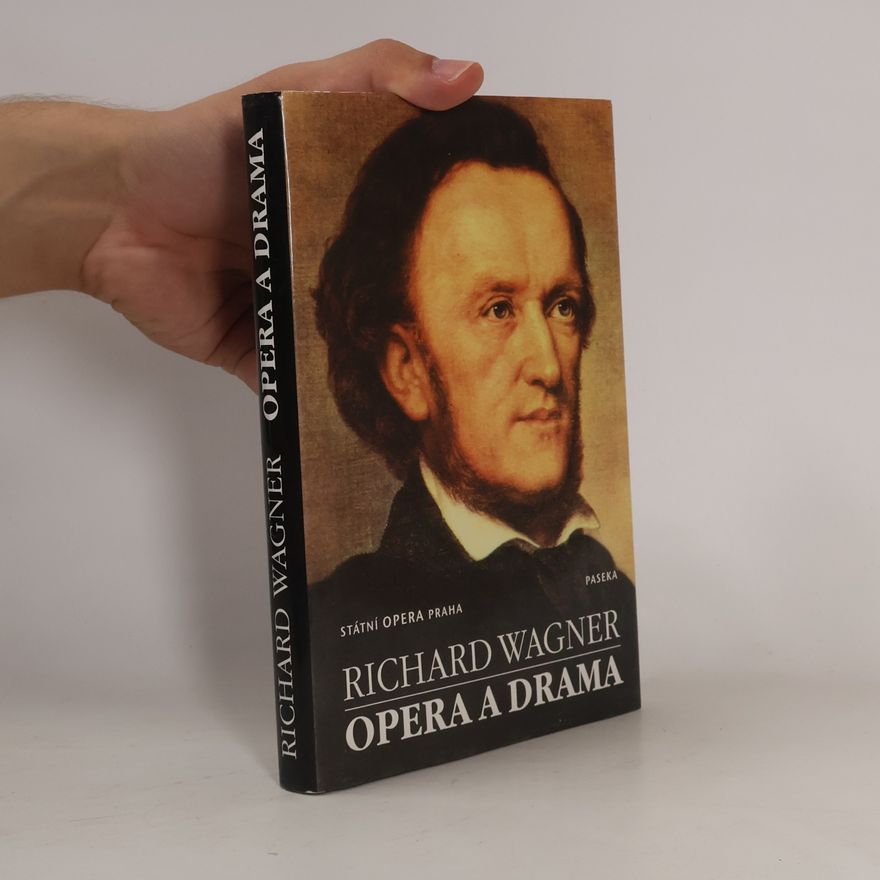 Richard Wagner Opera a Drama