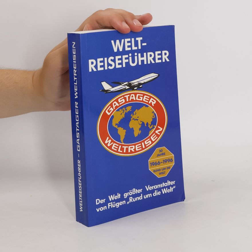 Kolektiv autorů Weltreiseführer. Gastager Weltreisen