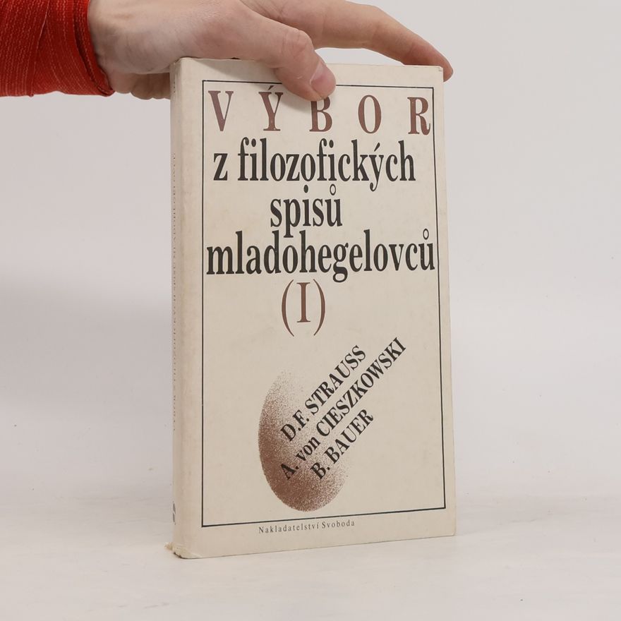 B. Bauer Výbor z filozofických spisů mladohegelovců (I)