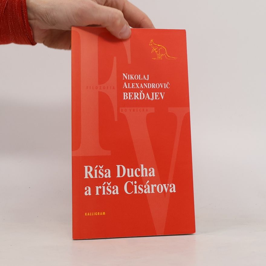 Nikolai Alexandrowitsch Berdjajew Ríša Ducha a ríša Cisárova