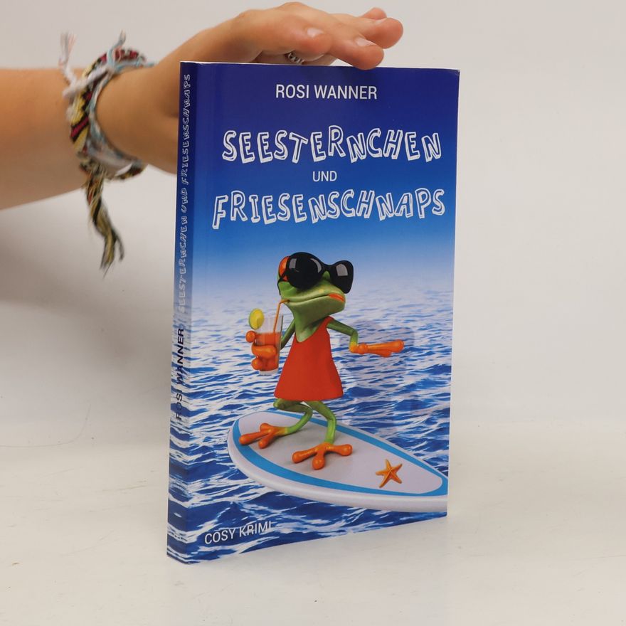 Rosi Wanner Luise - 6: Seesternchen und Friesenschnaps