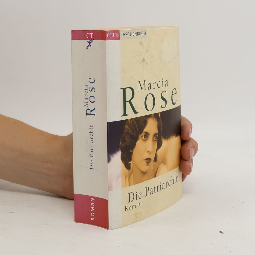 Marcia Rose Die Patriarchin