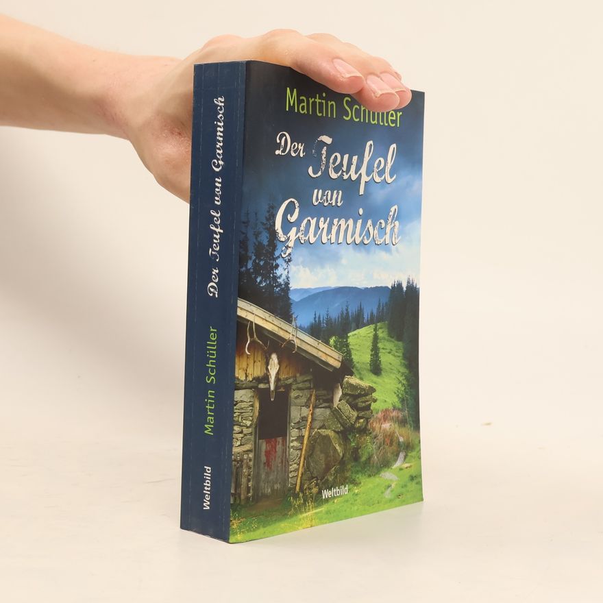 Martin Schüller Der Teufel von Garmisch