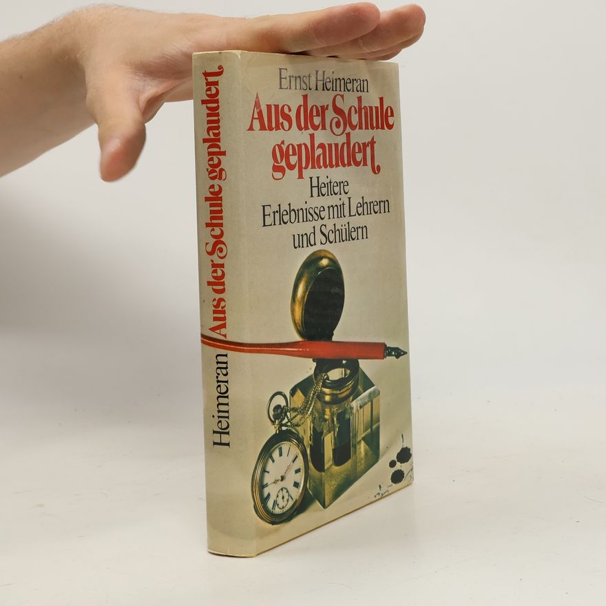 Ernst Heimeran Aus der Schule geplaudert