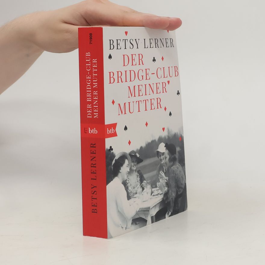 Betsy Lerner Der Bridge-Club meiner Mutter