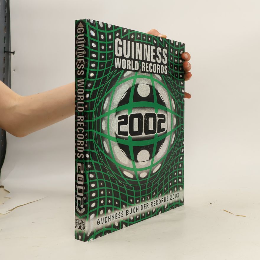 Autorenkollektiv Guinness Wolrd Records 2002. Guinness Buch der Rekorde 2002