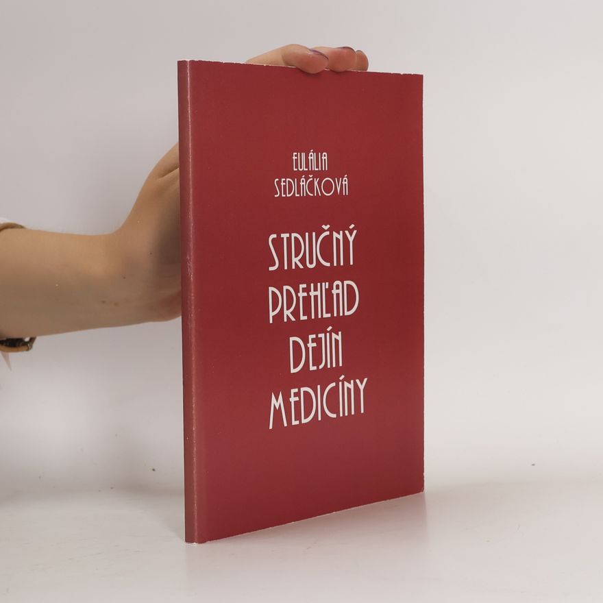 Eulália Sedláčková Stručný prehľad dejín medicíny