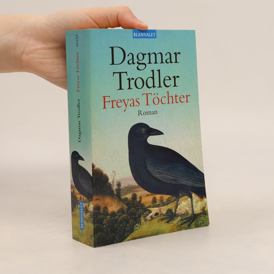 Dagmar Trodler Freyas Töchter