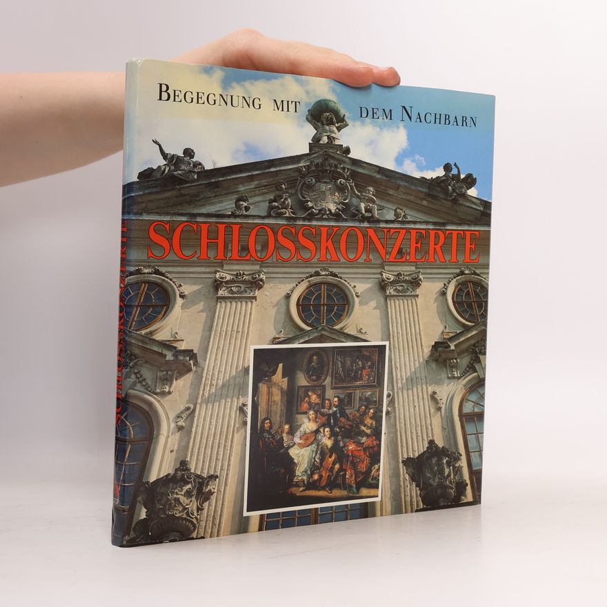 Autorenkollektiv Schlosskonzerte. Begegnung mit dem Nachbarn