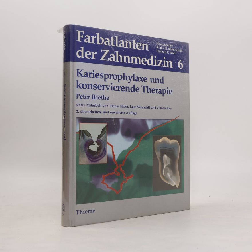 Peter Riethe Kariesprophylaxe und konservierende Therapie