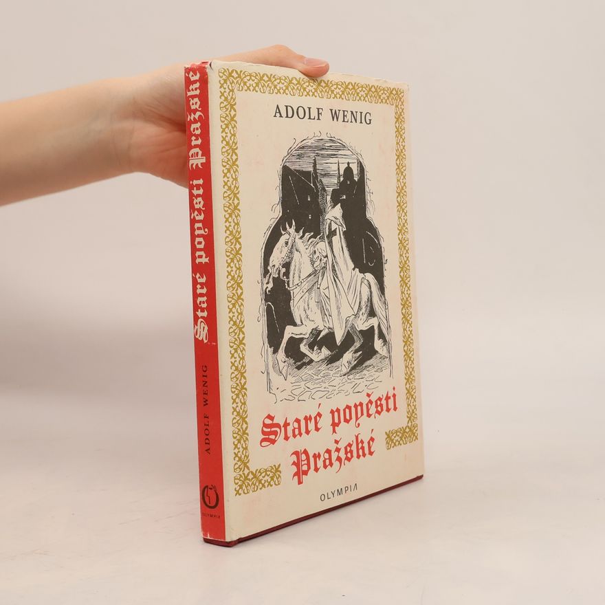 Adolf Wenig Staré pověsti pražské