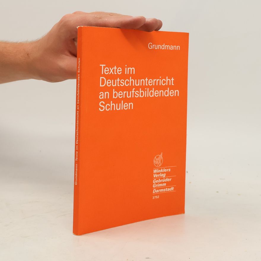 Grundmann Grundmann: Texte im Deutschunterricht an berufsbildenden Schulen