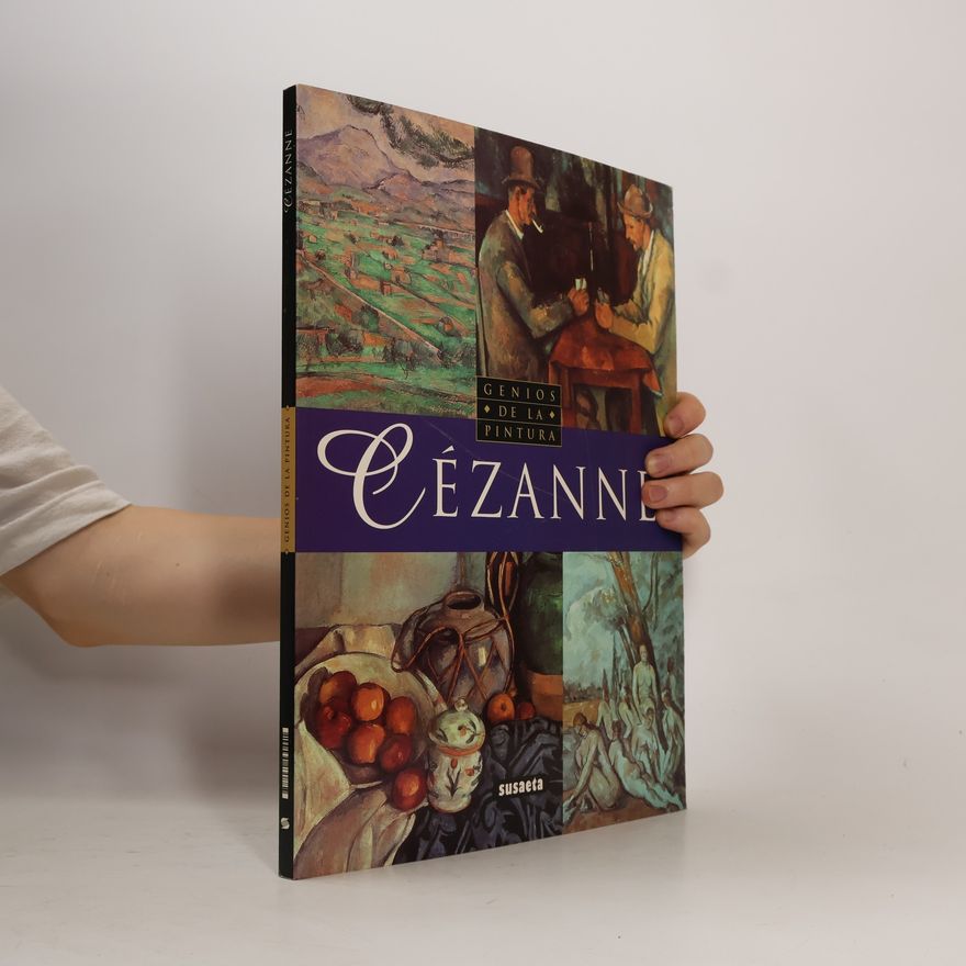 Cézanne Genios de la Pintura: Cézanne