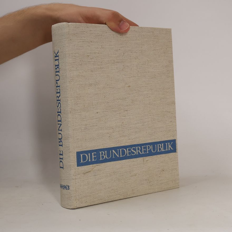Kolektiv autorů Die Bundesrepublik 1949-1963