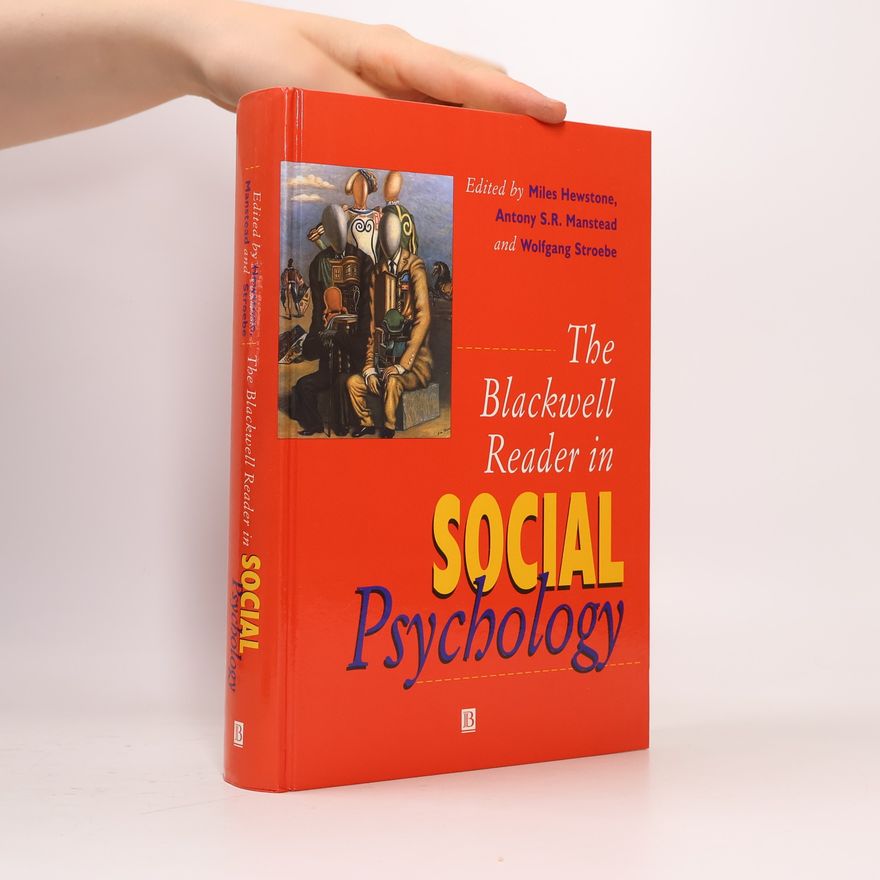 Antony S.R. Manstead The Blackwell Reader in Social Psychology