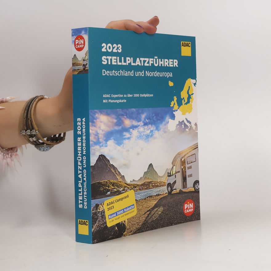 Autorenkollektiv 2023 Stellplatzführer Deutschland und Nordeuropa