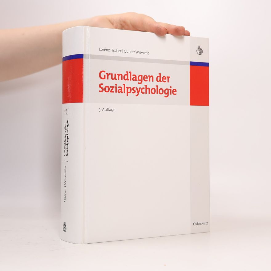 Lorenz Fischer Grundlagen der Sozialpsychologie - 3. Auflage