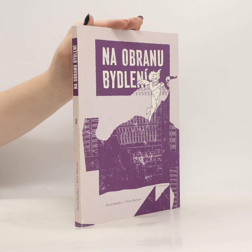 Peter Marcuse Na obranu bydlení