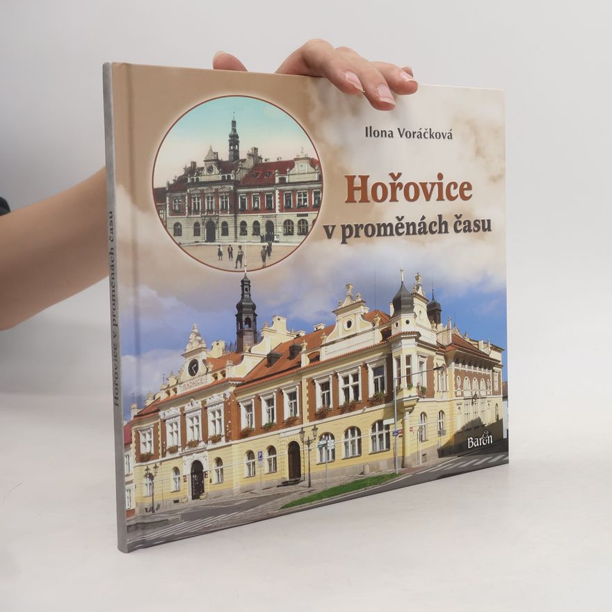 Ilona Voráčková Hořovice v proměnách času