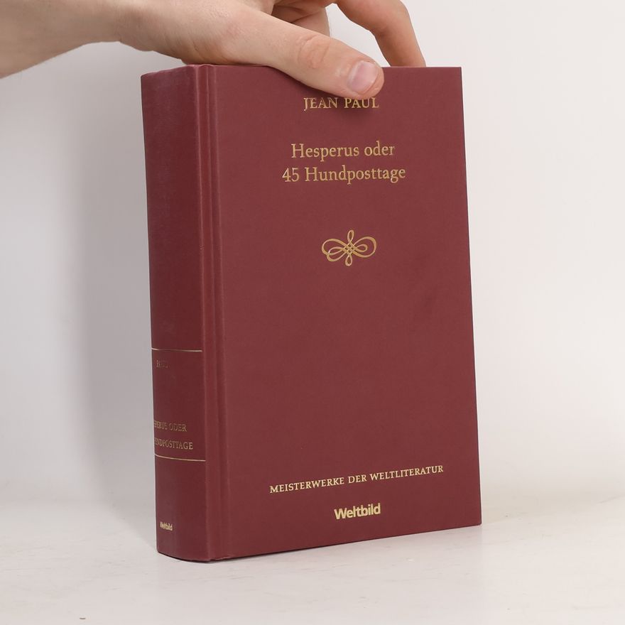 Jean Paul Hesperus oder 45 Hundposttage