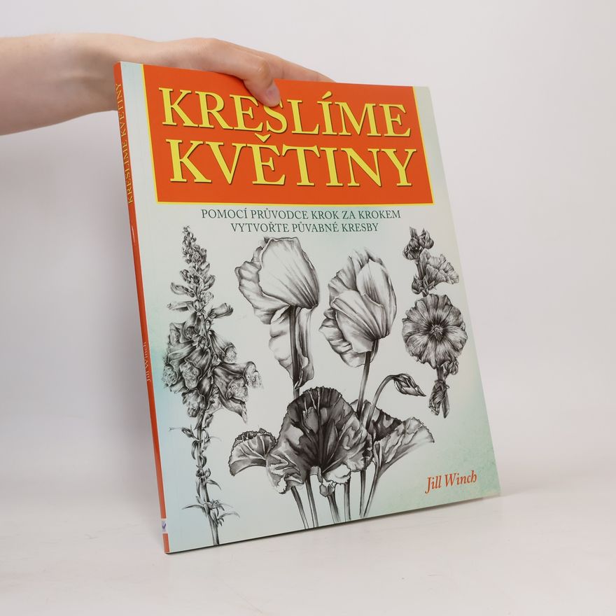 Jill Winch Kreslíme květiny