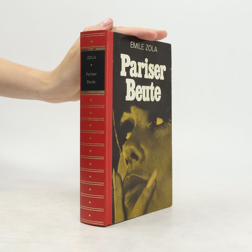 Émile Zola Pariser Beute