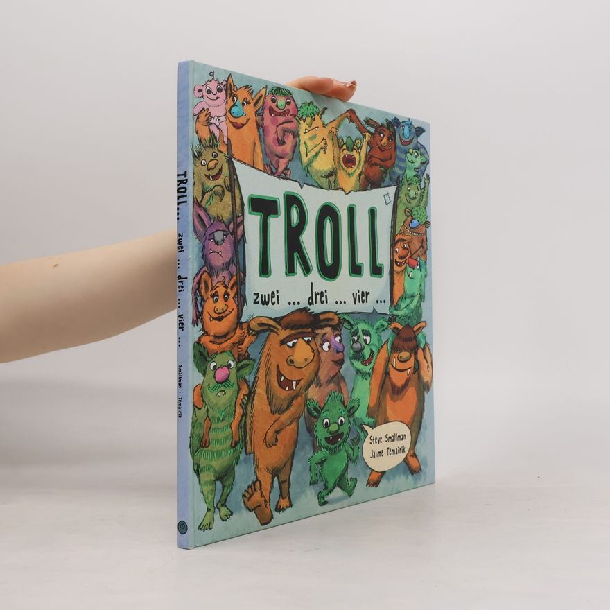 Steve Smallman Troll ... zwei ... drei ... vier
