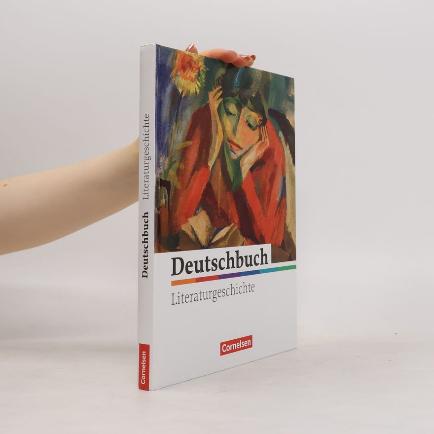 Karl Heinz Fingerhut Deutschbuch - Literaturgeschichte, 5.-10. Schuljahr