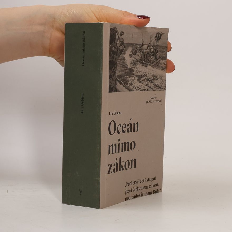Ian Urbina Oceán mimo zákon