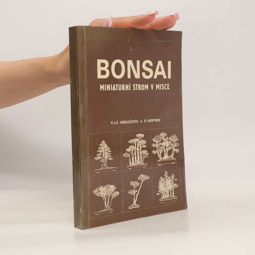 Zdeněk Hrdlička Bonsai. Miniaturní strom v misce
