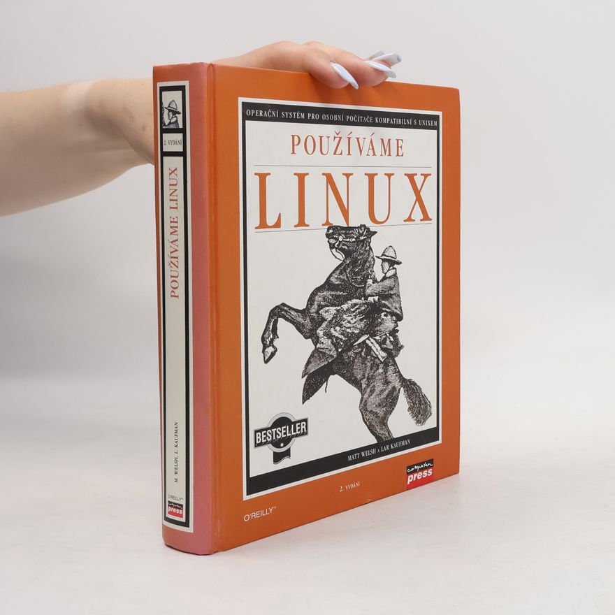 Matt Welsh Používáme LINUX