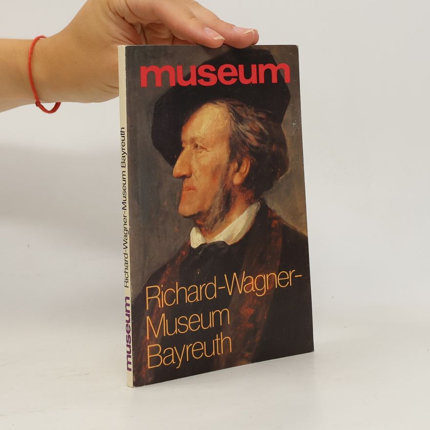 Manfred Eger Richard-Wagner-Museum Bayreuth