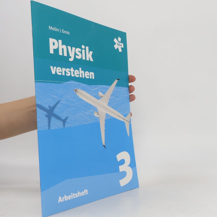 Gerald Grois Physik verstehen 3